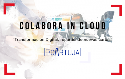 PCT Cartuja pone en marcha los eventos “Colabora in Cloud”, una iniciativa online para dar a conocer plataformas colaborativas de trabajo en la nube
